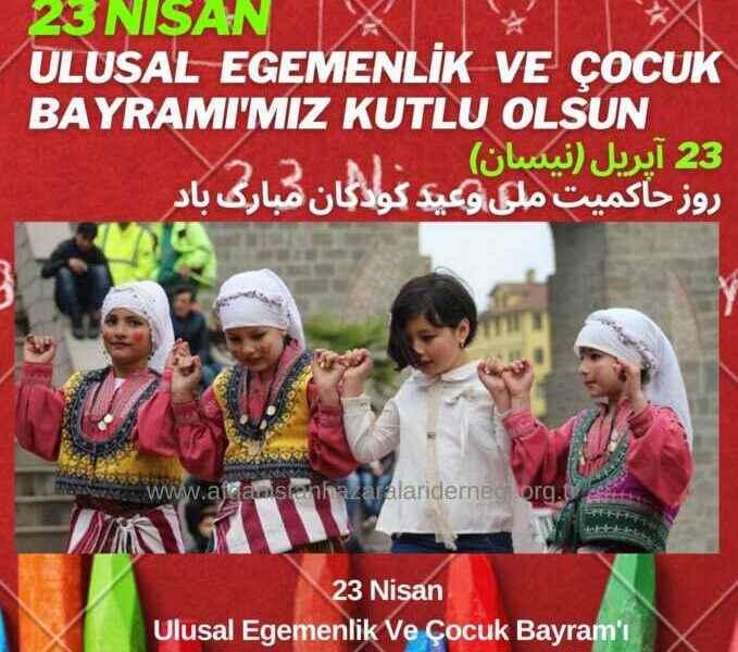 23 Nisan Ulusal Egemenlik Ve Çocuk Bayramı&#8217;mız Kutlu Olsun